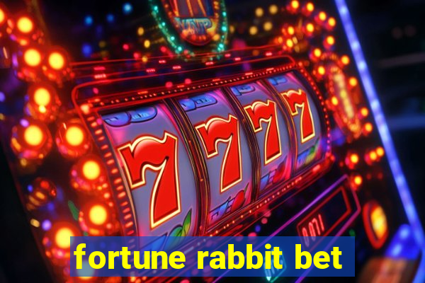 fortune rabbit bet